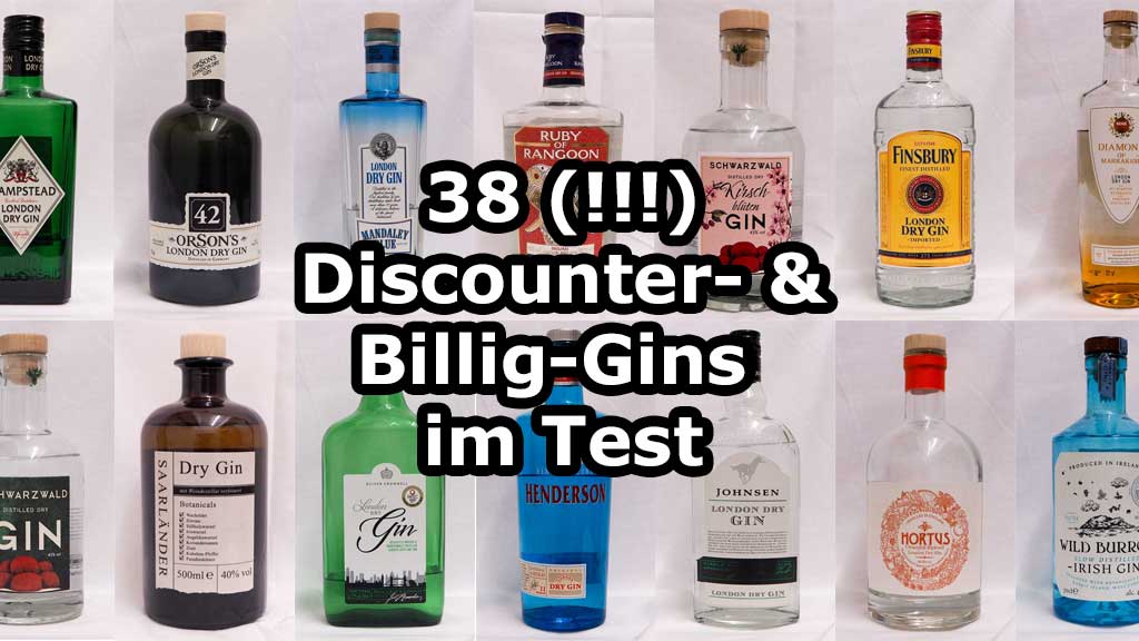 38 Discounter- und Billig-Gins im Test: Aldi, Lidl, Penny, Edeka, Rewe & Co. – lecker oder billig?